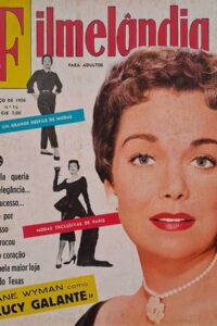 Filmelândia número 16.   Revistas antigas de cinema. Capa com Jane Wyman.  Editora:  Rio Gráfica Editora.  Edição: Março/1956. 