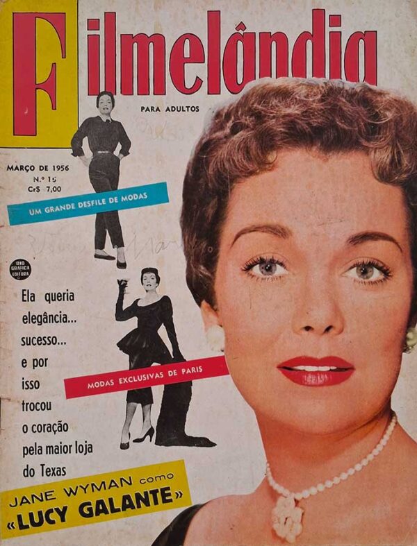 Filmelândia número 16.   Revistas antigas de cinema. Capa com Jane Wyman.  Editora:  Rio Gráfica Editora.  Edição: Março/1956. 