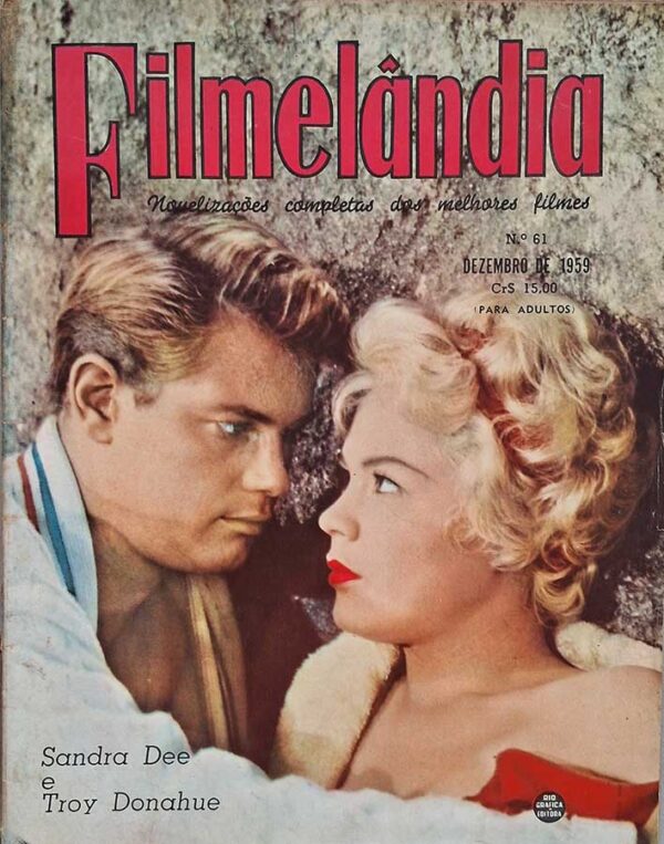 Filmelândia número 61.   Revistas antigas de cinema. Capa com Sandra Lee e Troy Donahue. Contyracapa com Anthony Franciosa.  Editora:  Rio Gráfica Editora.  Edição: Dezembro/1959. 