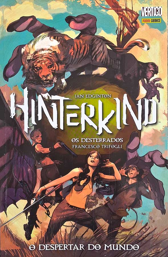 Hinterkind Os Desterrados. Minissérie Completa em 3 edições:  O Despertar do Mundo. Revistas em Quadrinhos.  Editora: Panini. 