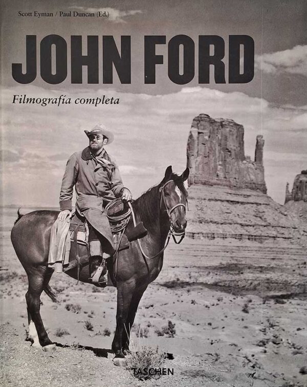 Livro John Ford: Filmografia Completa.  Autores: Scott Eyman/Paul Duncan.  Livros Usados/Seminovos.  Editora: Taschen. 