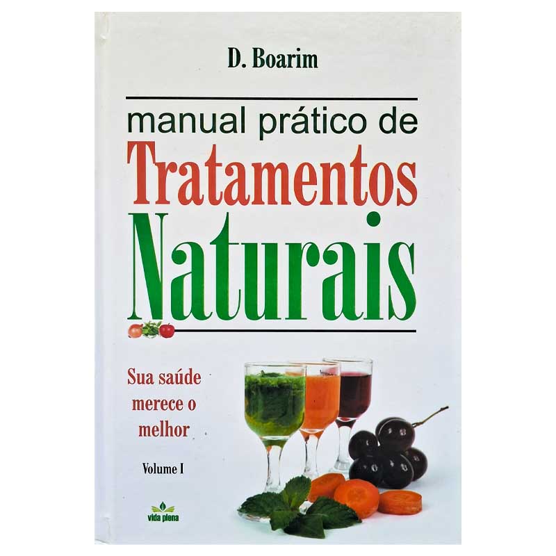 Livro Manual Prático de Tratamentos Naturais  Volume 1  Autor