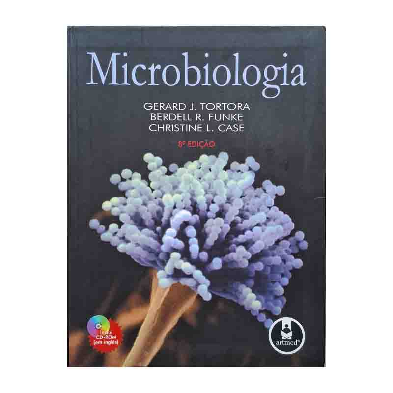 Microbiologia 8ª Edição: Tortora; Funke; Case