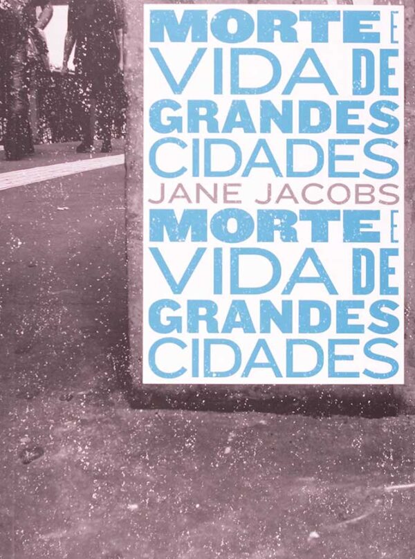 Livro Morte e Vida de Grandes Cidades.  Autor: Jane Jacobs.  Livros Usados/Seminovos. Editora: WMF Martins Fontes. 