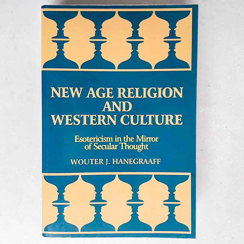 New Age Religion and Western Culture (Wouter J. Hanegraaff)