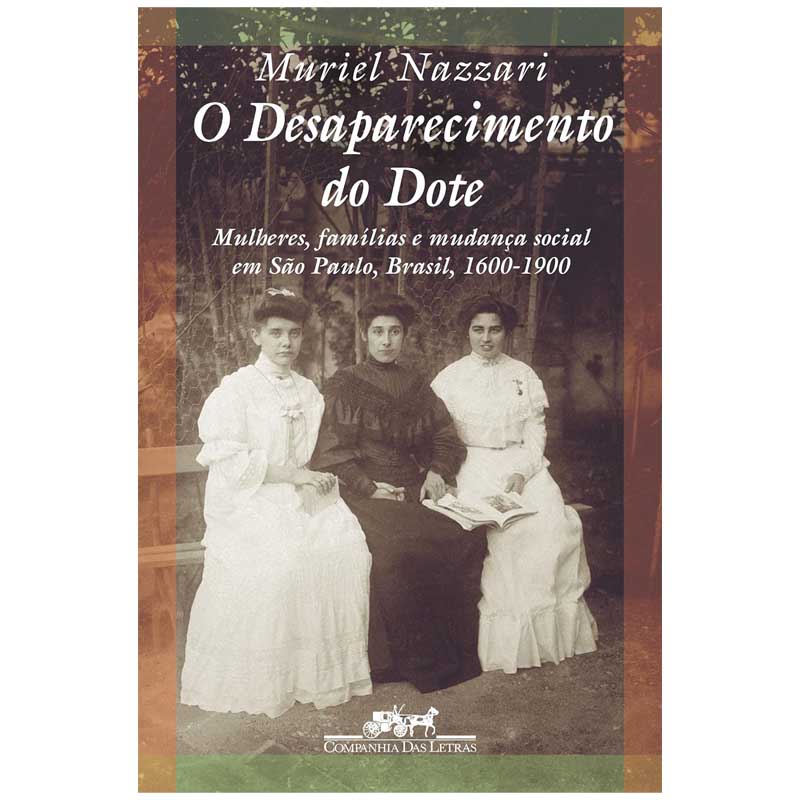 O Desaparecimento do Dote: Muriel Nazzari