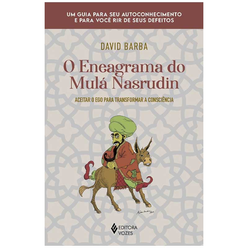 Livro O Eneagrama do Mulá Nasrudin.  Aceitar o ego para transformar a consciência.  Autor