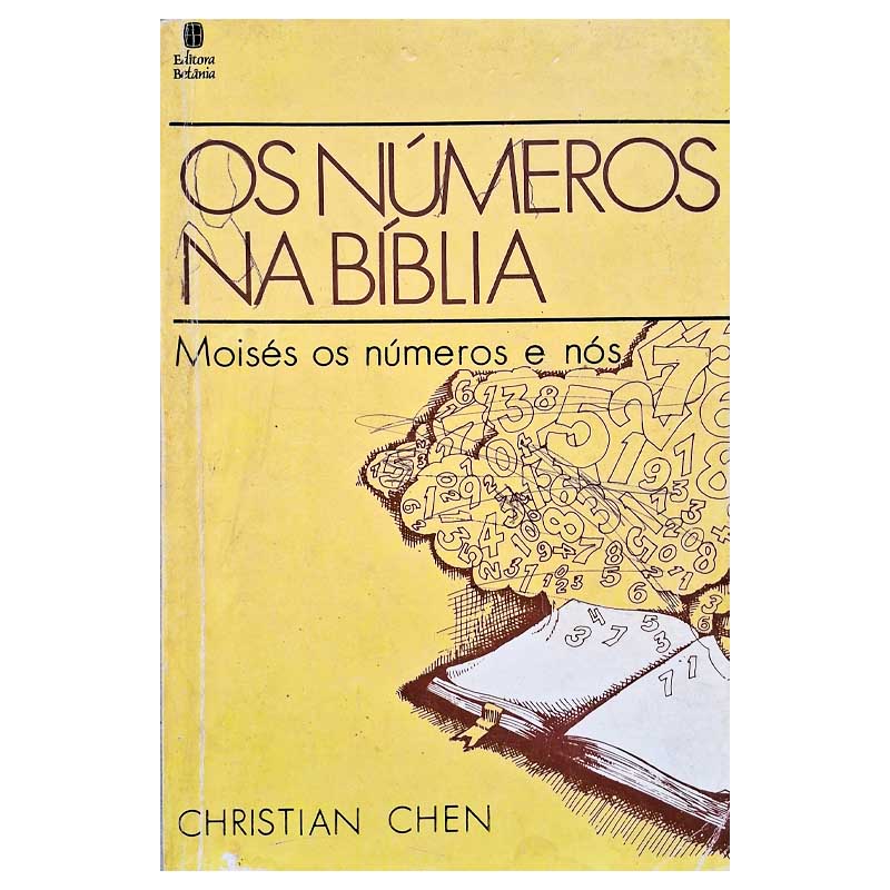 Livro Os Números da Biblia Moisés os Números e Nós.  Autores