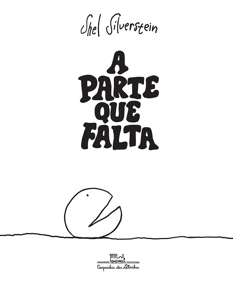 Livro A Parte que Falta.  Autor: Shel Silverstein.  Livros Usados. 