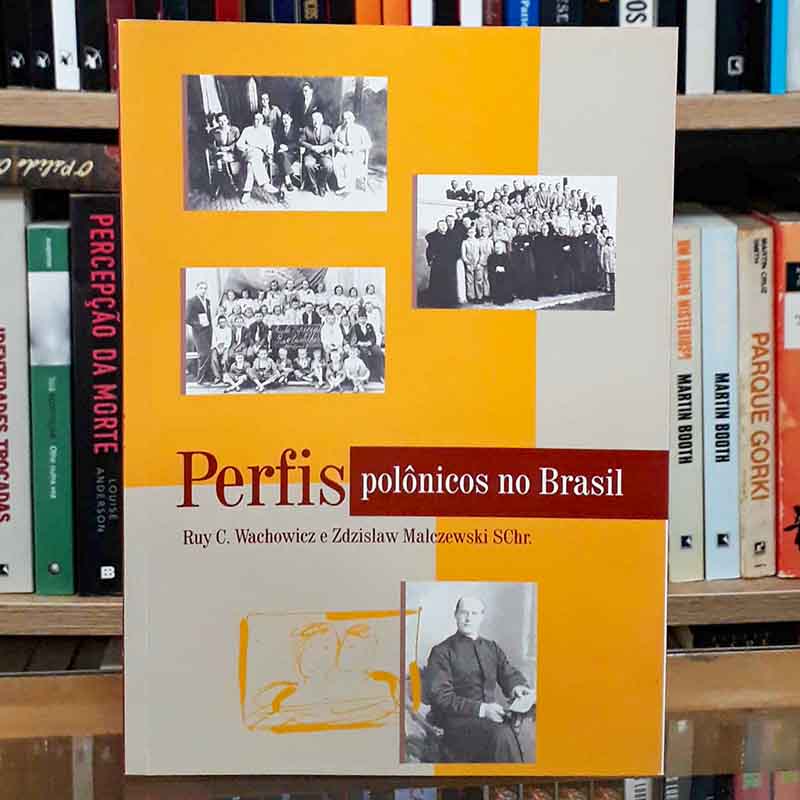 Imagem do livro Perfis Polônicos no Brasil (Ruy Wachowicz; Zdzislaw Malczewski)