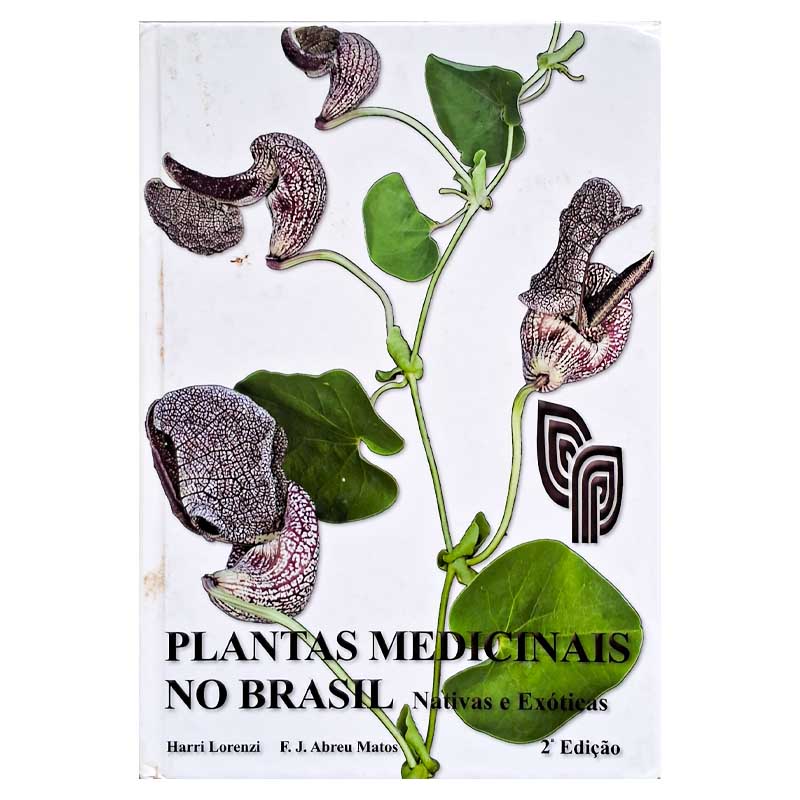 Plantas Medicinais no Brasil Nativas e Exóticas 2ª Edição