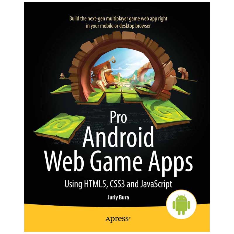 Pro Android Web Game Apps – Juriy Bura