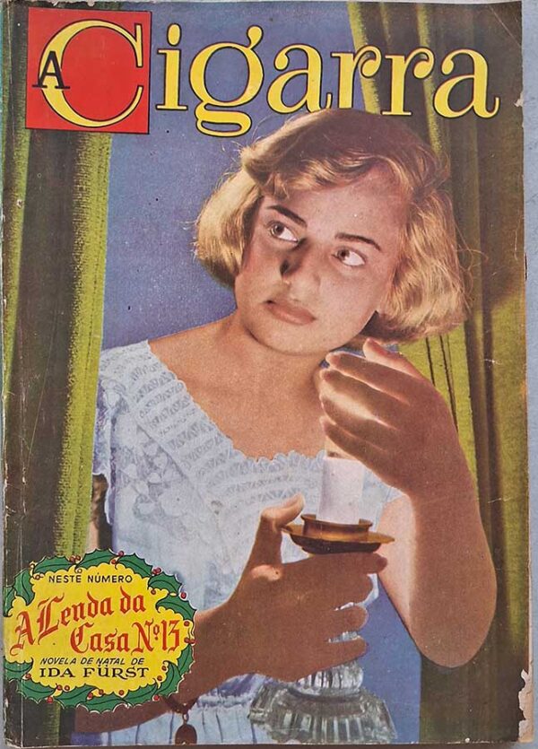 Revista A Cigarra número 201.  Revistas antigas de contos, reportagens e propagandas da época. A Lenda da Casa nº 13.  Editora: O Cruzeiro.  Edição: Dezembro/1950. 