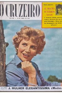 Revista O Cruzeiro 16 Abril 1955.  Futebol brasileiro; Juscelino Kubitschek; Café Cultura Mecanizada; Elizabeth Taylor; Milagres do Padre Lima. Matérias diversas. Humor