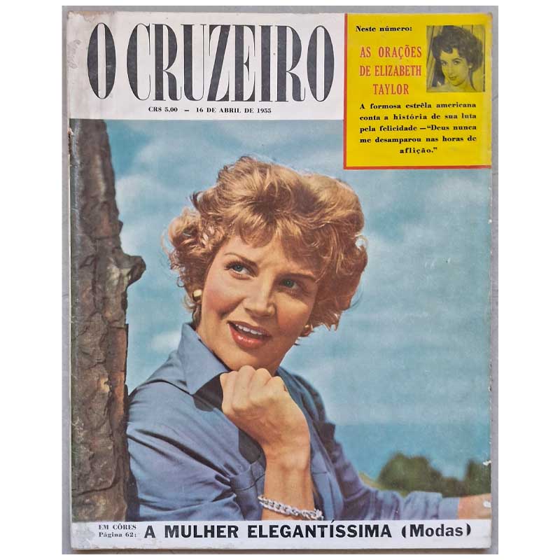 Revista O Cruzeiro 16 Abril 1955.  Futebol brasileiro; Juscelino Kubitschek; Café Cultura Mecanizada; Elizabeth Taylor; Milagres do Padre Lima. Matérias diversas. Humor