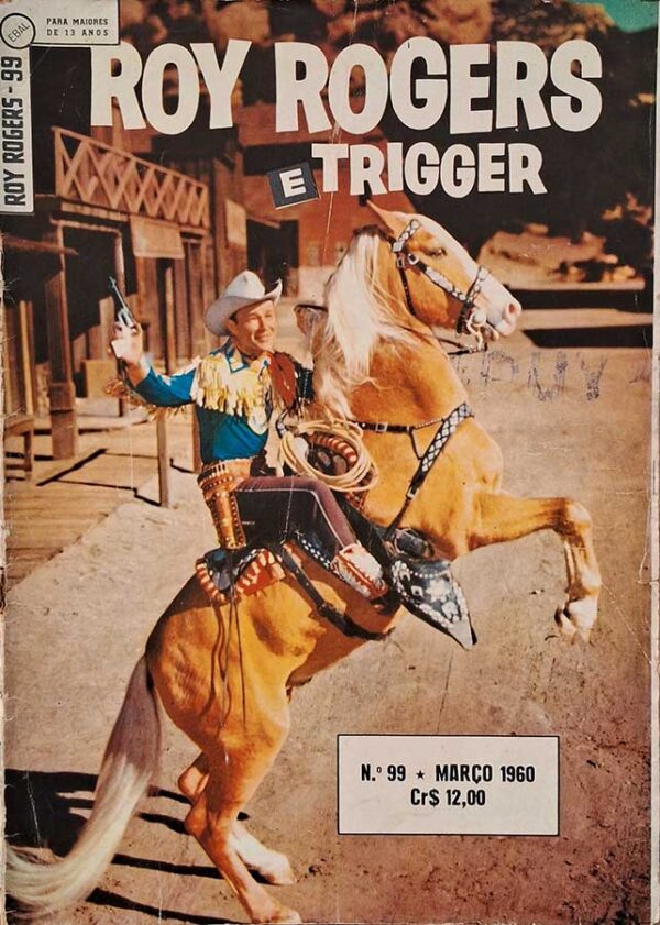 Roy Rogers 1ª Série nº 99.  Gibis antigos. Revistas em Quadrinhos.  Editora: EBAL.  Edição: Março/1960. 