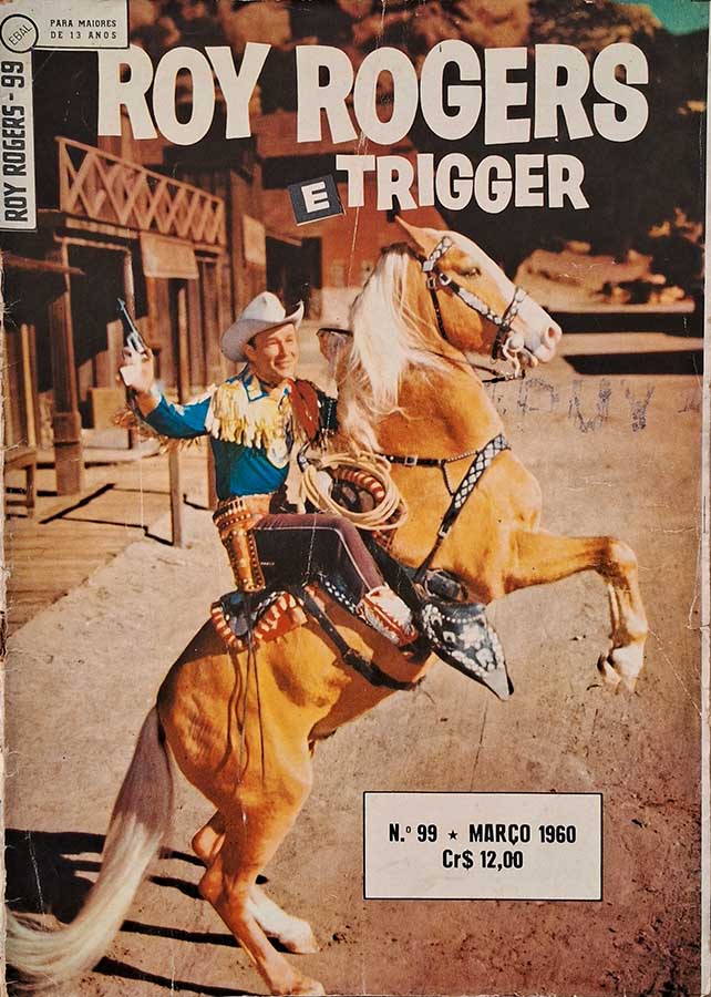 Roy Rogers 1ª Série nº 99.  Gibis antigos. Revistas em Quadrinhos.  Editora: EBAL.  Edição: Março/1960. 