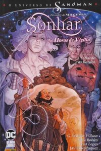 O Universo de Sandman: O Sonhar As Horas de Vigília. Série Completa em 2 edições:  O Bardo e os Bardos.