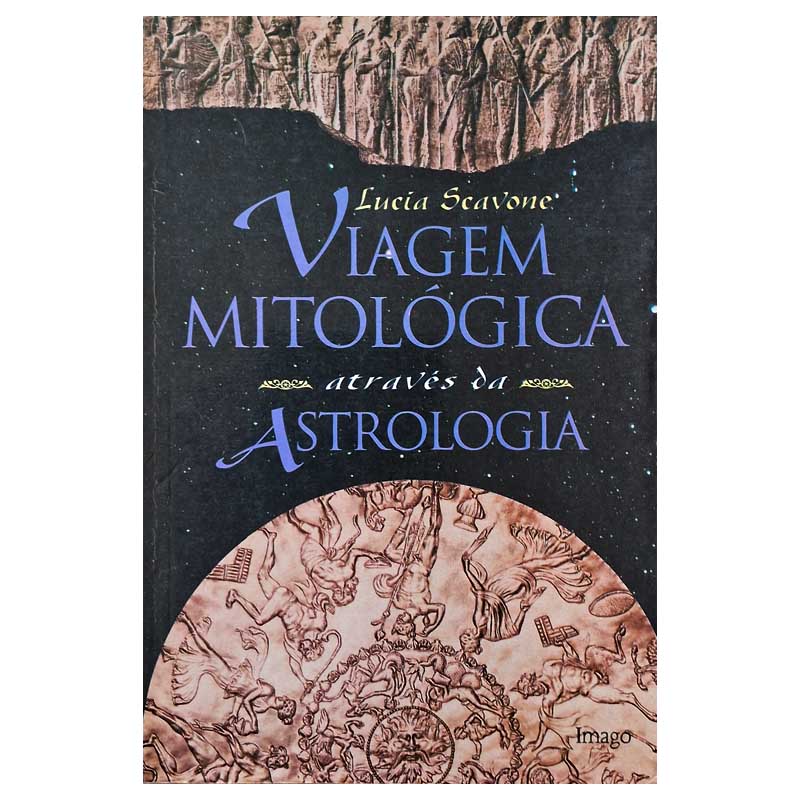 Viagem Mitológica Através da Astrologia – Lucia Scavone