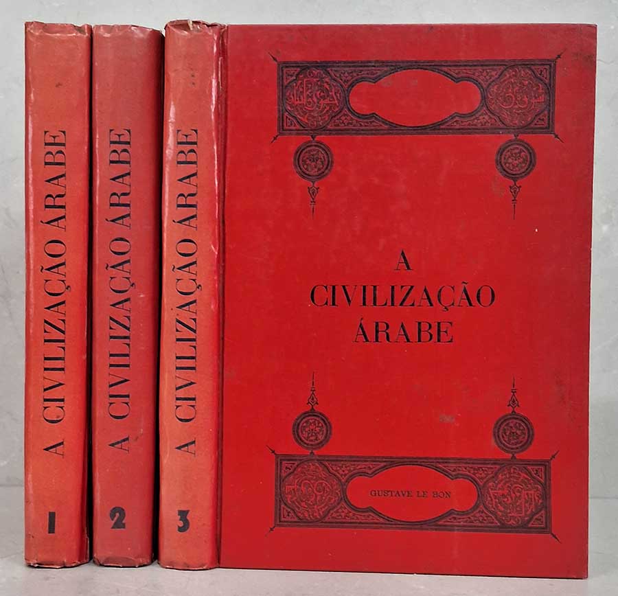 A Civilização Arabe. Obra completa em 3 volumes.  Autor: Gustave le Bon.  Livros usados/seminovos.  Editora: Paraná Cultural. 