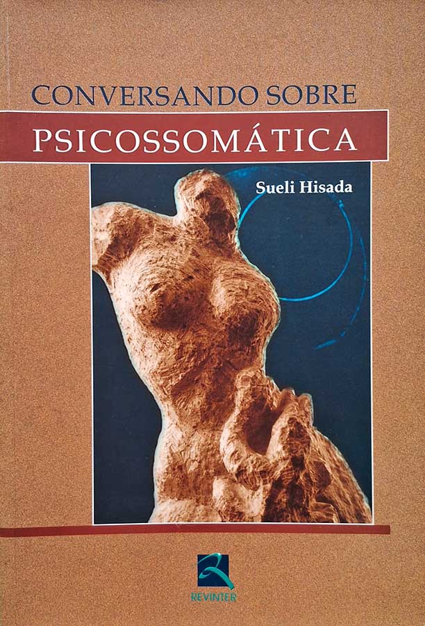 Conversando sobre Psicossomática.  Autor: Sueli Hisada.  Livros Usados/Seminovos. 