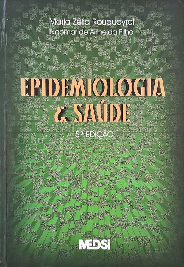 Epidemiologia e Saúde: Rouquayrol/Almeida Filho