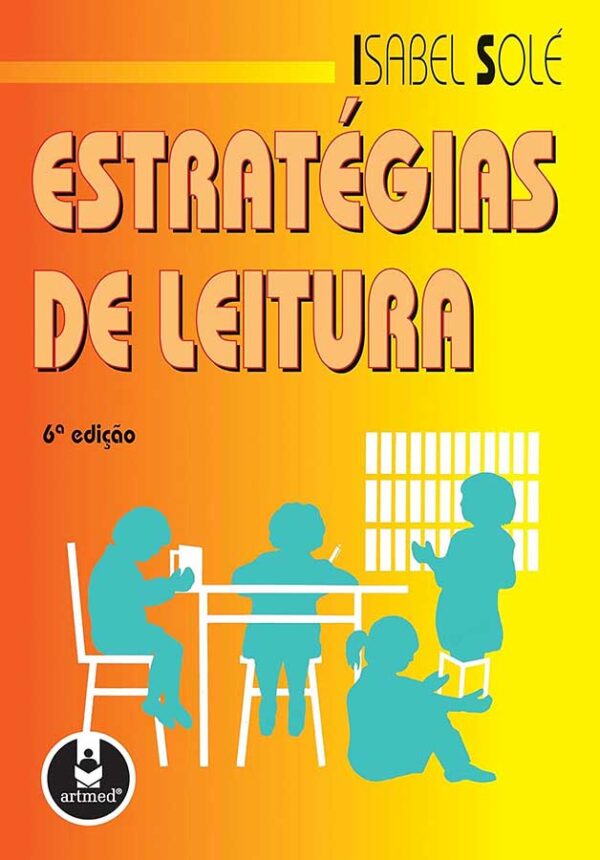 Estratégias de Leitura. 6ª Edição.  Autor: Isabel Solé.  Livros Usados.  Editora: Artmed.  