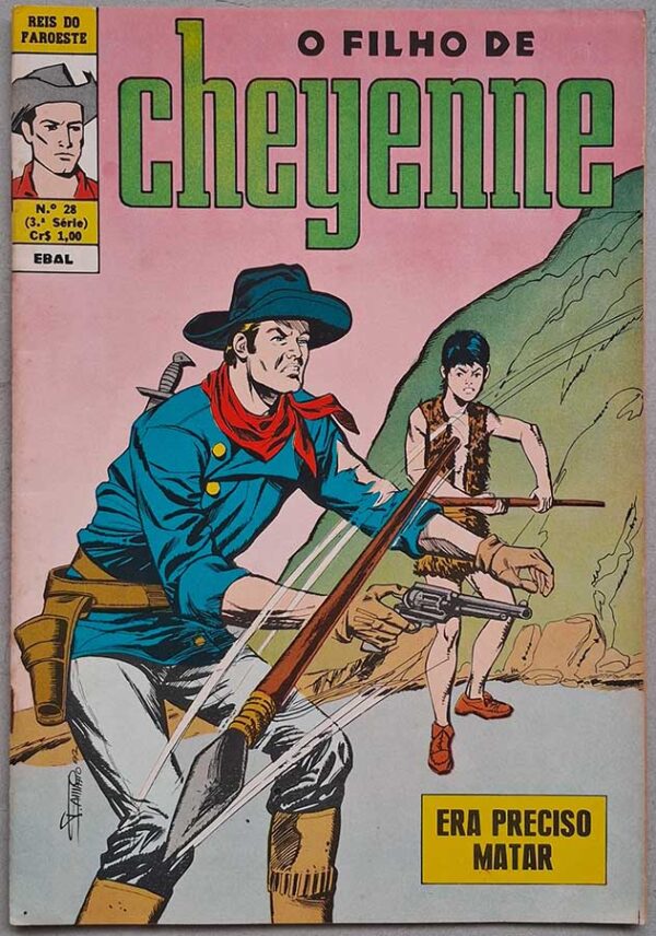 O Filho de Cheyenne #28. Apresentado por Reis do Faroeste 3ª Série.  Gibis antigos. Revistas em quadrinhos de faroeste.  Editora: EBAL.  Edição: Abril/1972. 