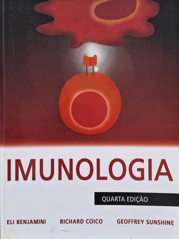 Livro Imunologia. Quarta Edição.  Autores: Eli Benjamini; Richard Coico; Geoffrey Sunshine.    Livros usados.  Editora: Guanabara Koogan. 