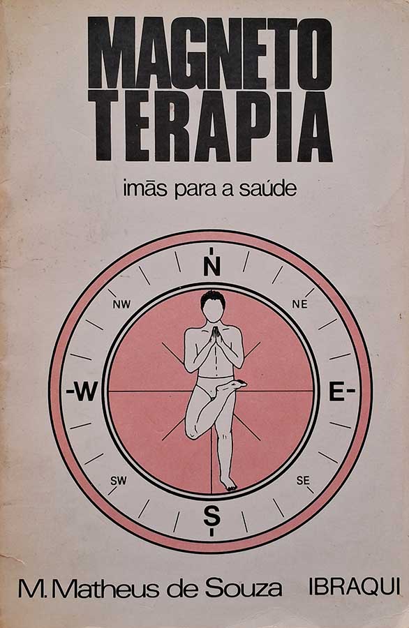 Magnetoterapia: Imãs para a Saúde – M. Matheus de Souza