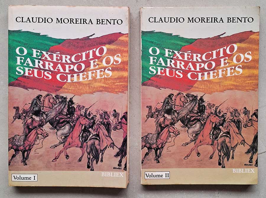 O Exército Farrapo e os Seus Chefes. Obra completa com os volumes 1 e 2.  Autor: Claudio Moreira Bento.  Livros Usados.  Editora: BIBLIEX. 