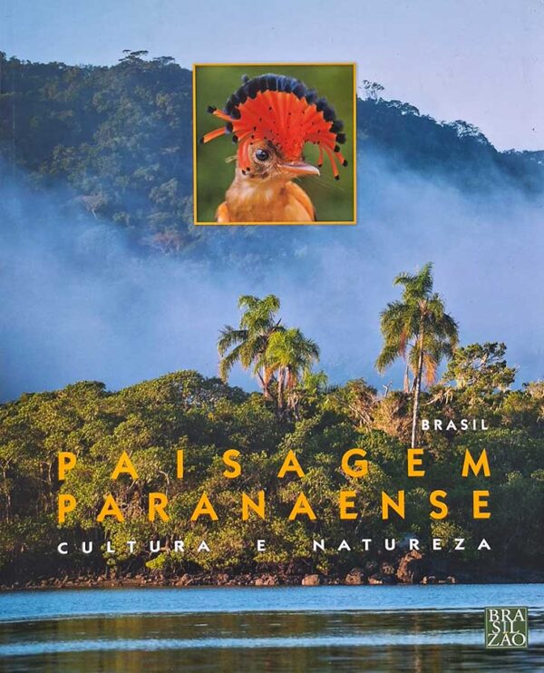 Paisagem Paranaense. Cultura e Natureza.  Autores: Zig Koch; Maria Celeste Correa; Augusto Junqueira.  Livros Usados/Seminovos.  Editora: Olhar Brasileiro/Brasilzão.  