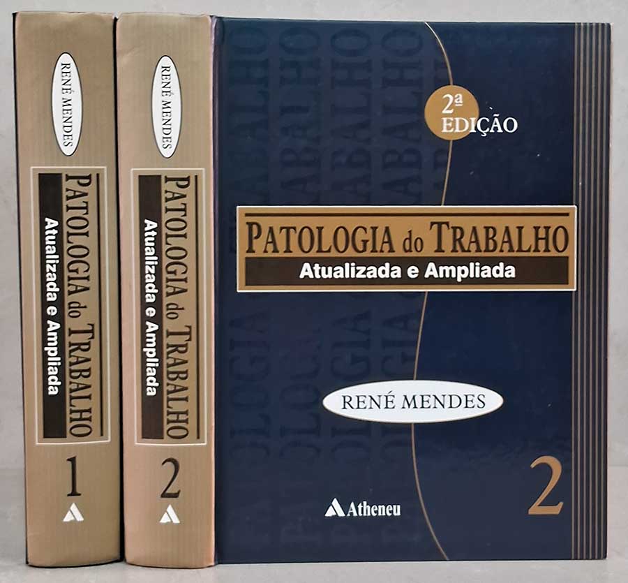 Patologia do Trabalho: 2 Volumes – 2ª Edição/René Mendes