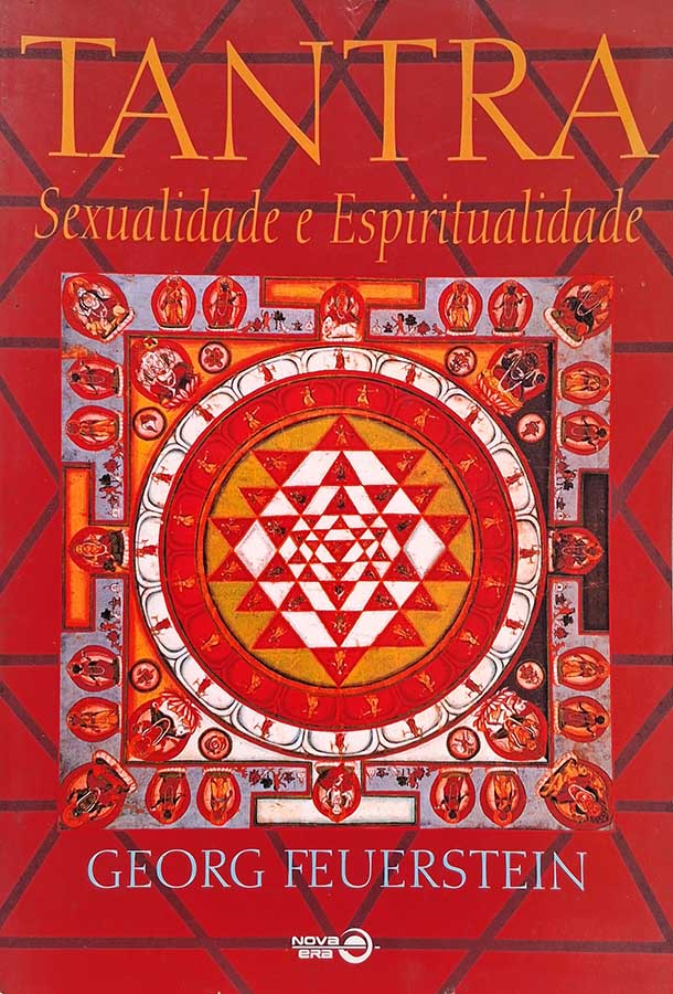 Tantra: Sexualidade E Espiritualidade.   Autor: Georg Feuerstein.  Livros usados/seminovos.