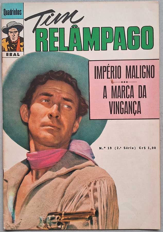 Tim Relâmpago #19. Apresentado por Quadrinhos 2ª Série.  Gibis antigos. Revistas em quadrinhos de faroeste.  Editora: EBAL.  Edição: Abril/1973. 