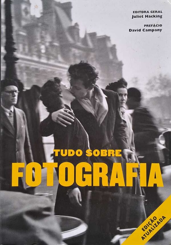 Tudo sobre Fotografia.  Autor: Juliet Hacking.  Livros usados/seminovos.   Editora: Sextante. 