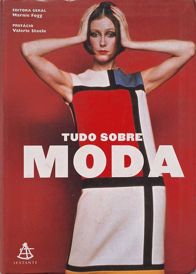 Tudo Sobre Moda.  Autor: Marnie Fogg.  Livros usados/seminovos.   Editora: Sextante. 