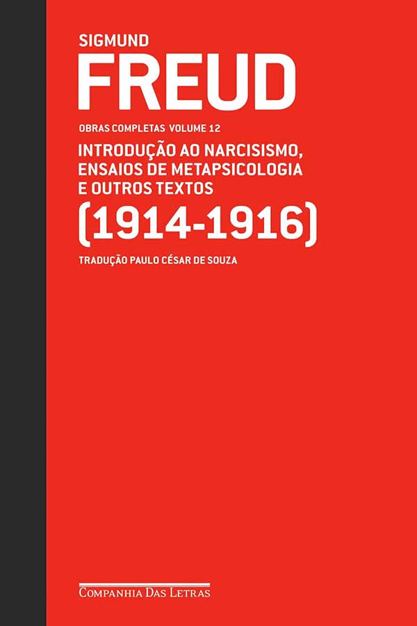 Freud 1914-1916: Introdução ao Narcisismo, Ensaios de Metapsicologia e Outros Textos.  Autor: Sigmund Freud.   Livros usados/seminovos.   Editora: Companhia das Letras. 