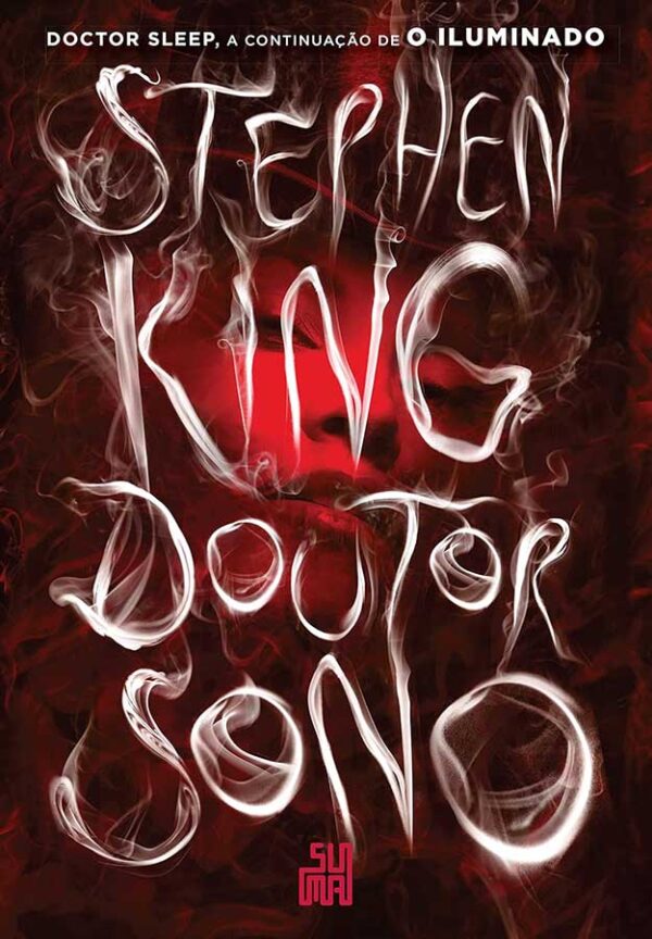 Doutor Sono.  Autor: Stephen King.   Livros usados/seminovos.   Editora: Suma de Letras. 