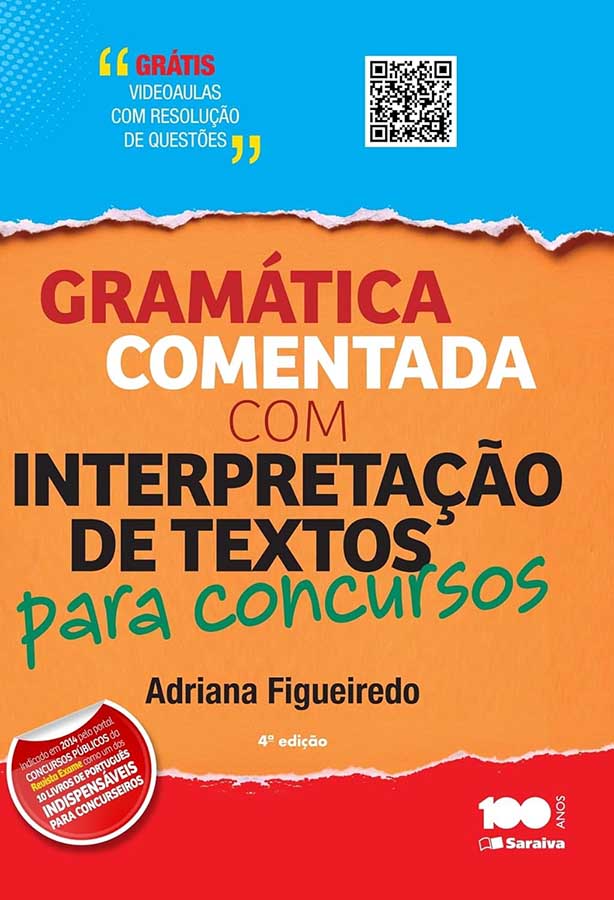 Gramática Comentada com Interpretação de Textos para Concursos