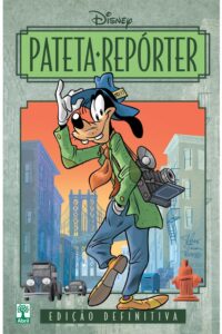 Pateta Repórter: Edição Definitiva.  Walt Disney.  Graphic Novels Usados/Seminovos.  Editora: Abril. 