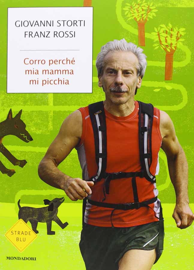 Corro Perché mia Mamma mi Picchia.  Autores:  Giovanni Storti; Franz Rossi.   Livros Usados/Seminovos.  Editora: Mondadori. 