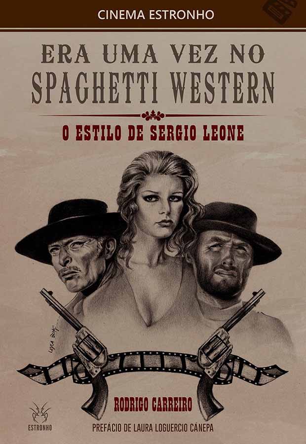 Era uma vez no Spaguetti Western: Estilo de Sergio Leone