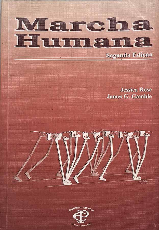 Marcha Humana: Segunda Edição.  Autor: Jessica Rose; James G.Gamble.   Livros Usados/Seminovos.   Editora: Premier. 