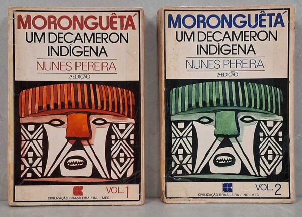 Morongueta Um Decameron Indigena. Obra completa em 2 volumes.  Autor: Nunes Pereira.  Livros Usados.  Editora: Civilização Brasileira.