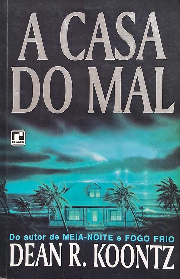 A Casa do Mal: Dean Koontz