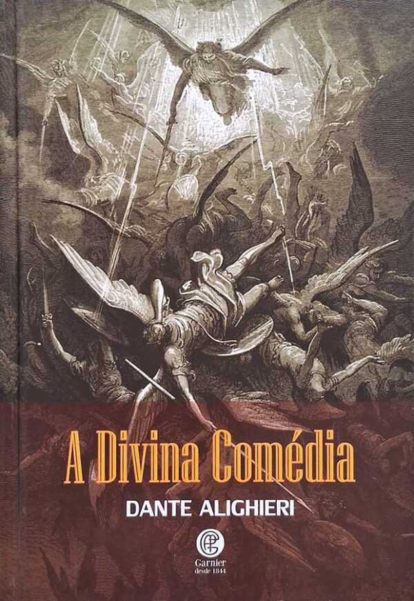 A Divina Comédia. Obra completa em volume único com as 3 fases: Inferno, Purgatório e Paraíso.  Autor: Dante Alighieri.  Livros Usados/Seminovos.  Editora: Garnier. 