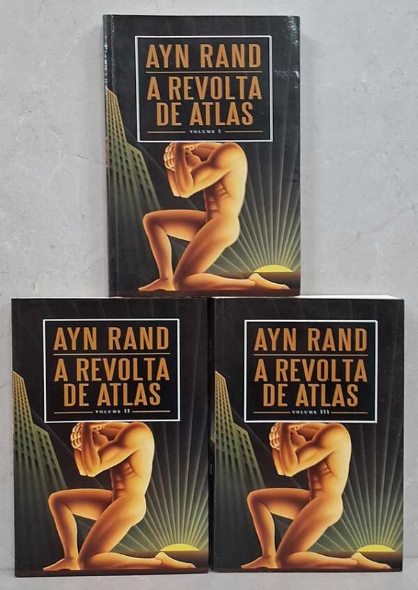 A Revolta de Atlas. 3 volumes, trilogia completa.  Autor: Ayn Rand.  Livros Usados/Seminovos.  Editora: Arqueiro. 