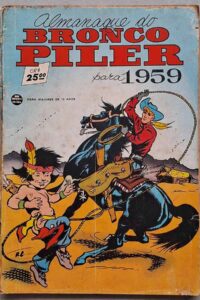 Almanaque Bronco Piler para 1959.  Gibis antigos originais. Almanaques e edições especiais. Revistas em quadrinhos anos 50.  Editora: RGE - Rio Gráfica Editora.  Ano de Edição: 1959. 