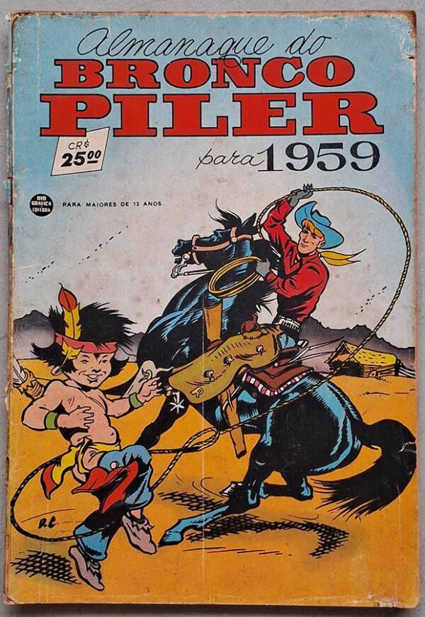 Almanaque Bronco Piler para 1959.  Gibis antigos originais. Almanaques e edições especiais. Revistas em quadrinhos anos 50.  Editora: RGE - Rio Gráfica Editora.  Ano de Edição: 1959. 